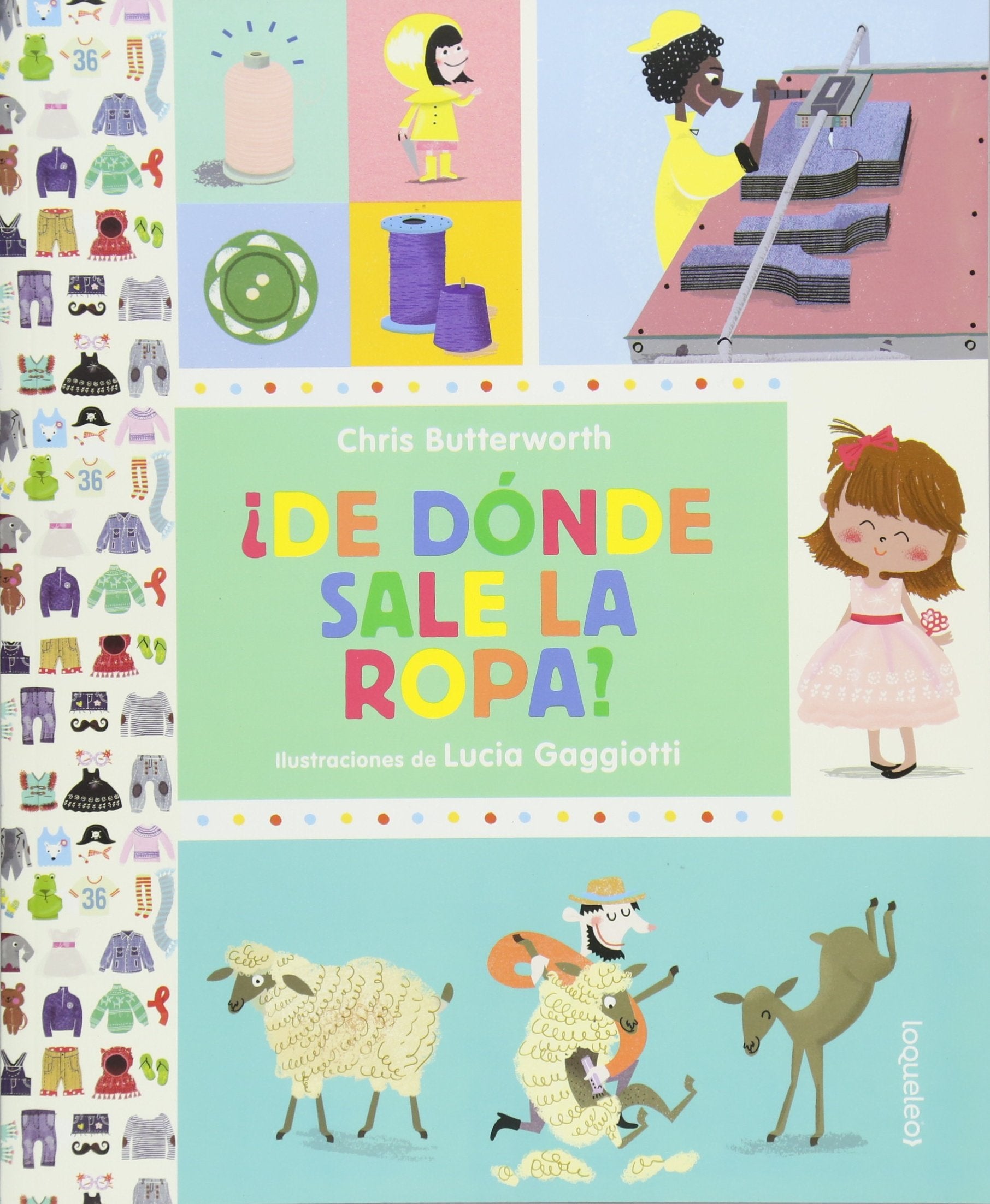 De dnde sale la ropa? / Where Did My Clothes Come From? (Spanish Edition) (Divulgacin),Used