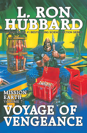 Mission Earth Volume 7: Voyage Of Vengeance: (Mission Earth Series),Used