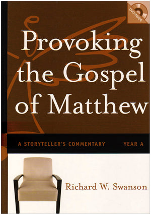 Provoking The Gospel Of Matthew: A Storytellers Commentary, Year A-new