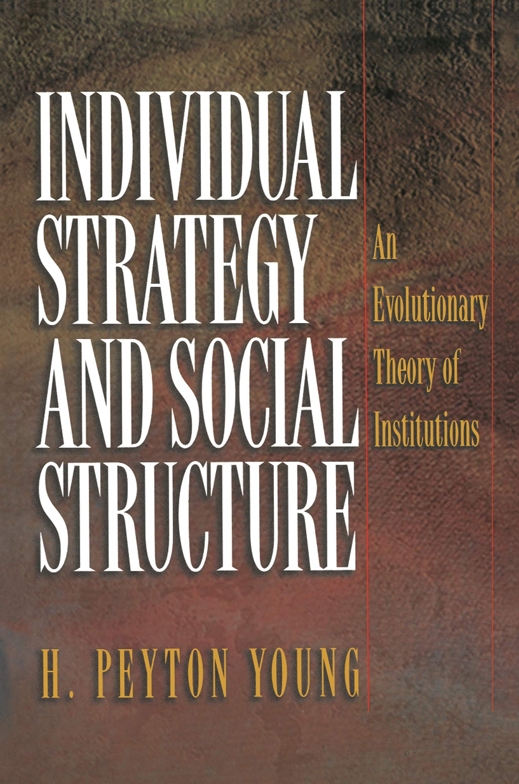 Individual Strategy And Social Structure,New