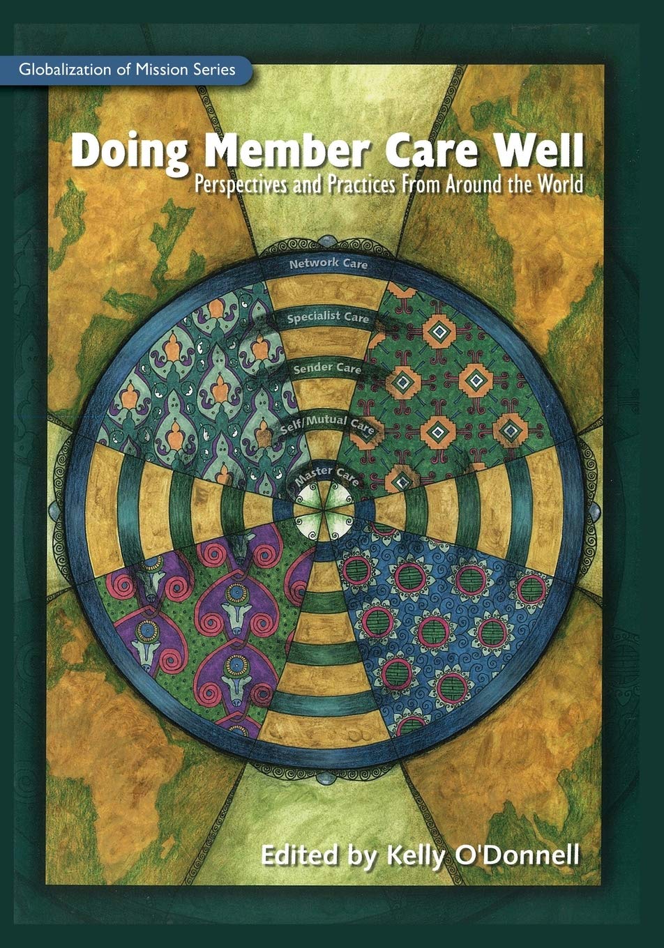 Doing Member Care Well: Perspectives and Practices From Around the World (Globalization of Mission),Used