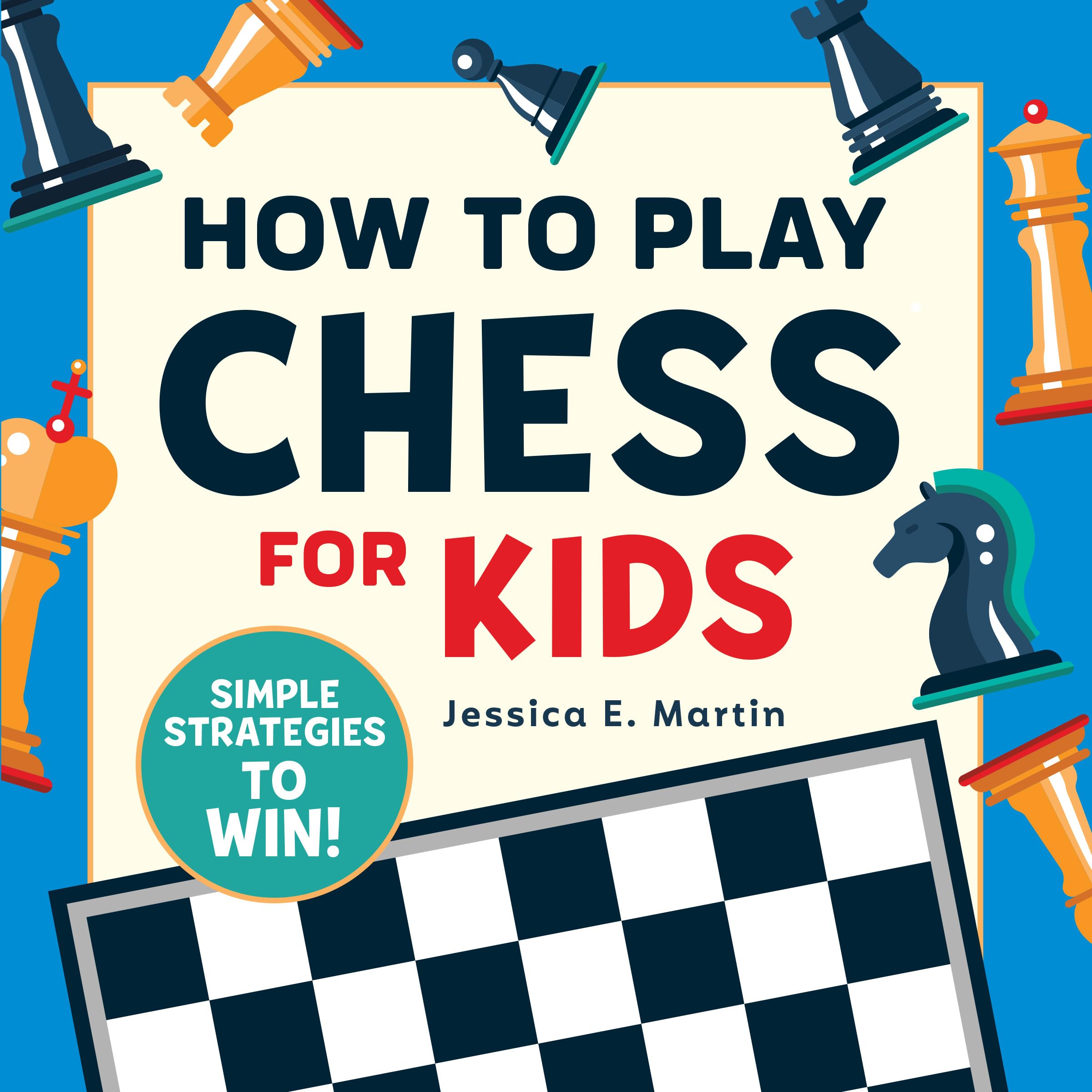 How to Play Chess for Kids: Simple Strategies to Win,Used
