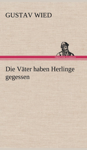 Die Vater Haben Herlinge Gegessen (German Edition),Used