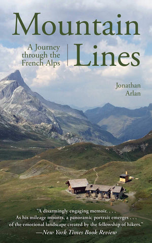 Mountain Lines: A Journey through the French Alps,Used