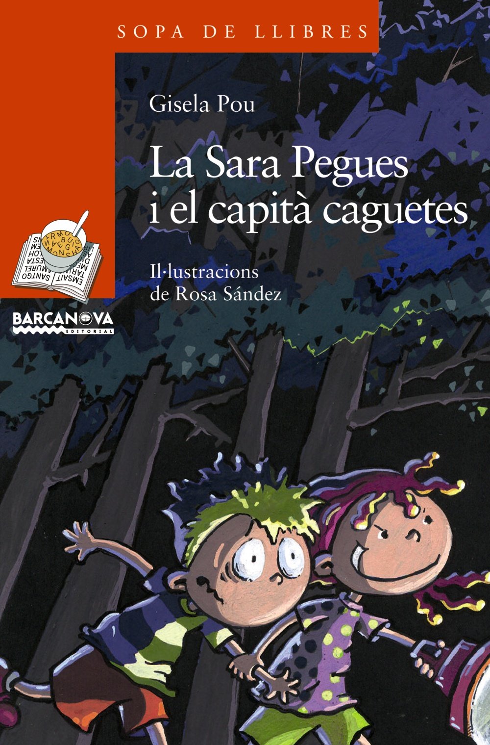 La Sara Pegues i el capit caguetes (Llibres Infantils I Juvenilssopa De Llibres. Serie Taronja) (Catalan Edition),Used