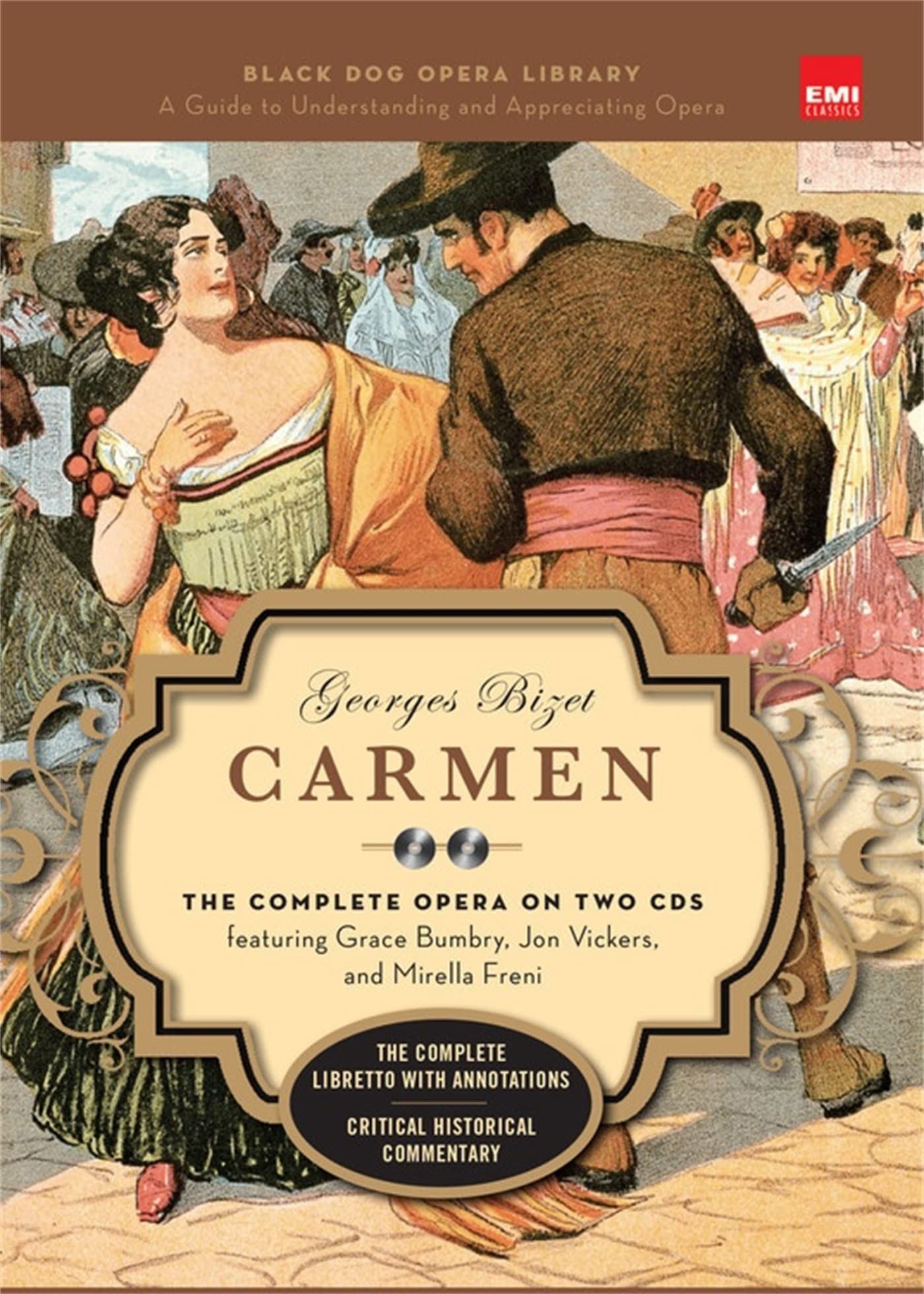 Carmen (Book and CD's): The Complete Opera on Two CDs featuring Grace Bumbry, Jon Vickers, and Mirella Freni (Black Dog Opera Li,New