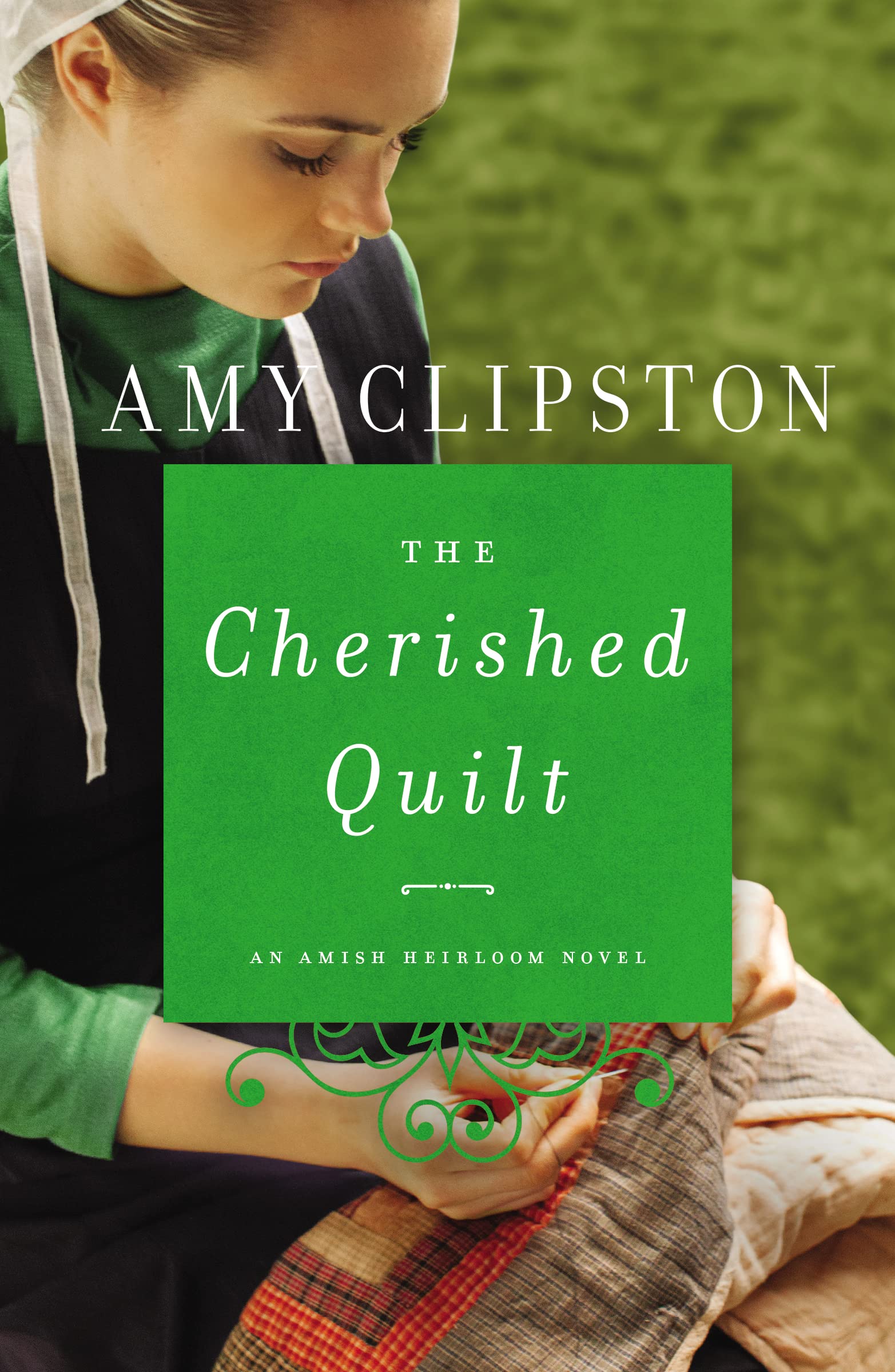 The Cherished Quilt (An Amish Heirloom Novel),Used