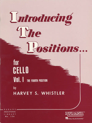 Introducing the Positions for Cello: Volume 1  Fourth Position (Rubank Educational Library, 126),New