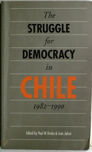 The Struggle for Democracy in Chile, 19821990 (Latin American Studies Series),Used