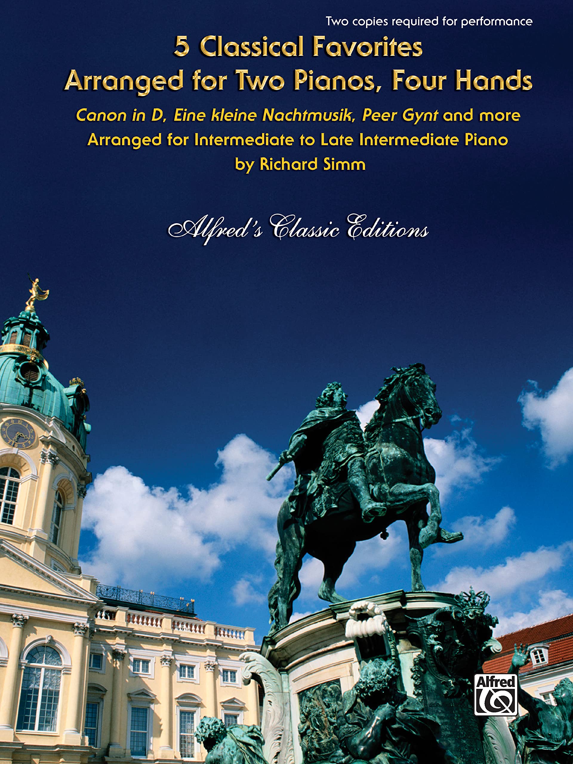 5 Classical Favorites Arranged for Two Pianos, Four Hands: Canon in D,