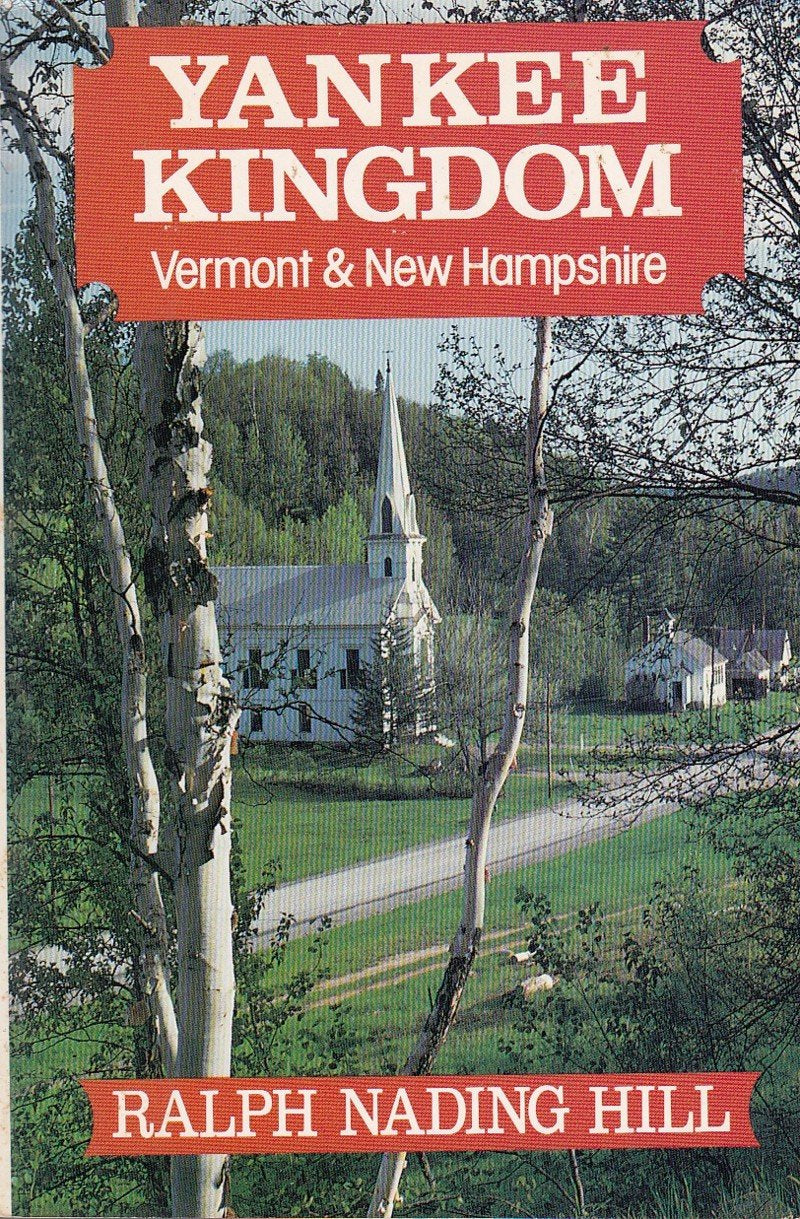 Yankee Kingdom: Vermont and New Hampshire,Used