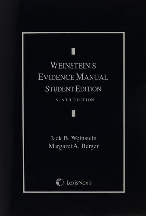 Weinstein's Evidence Manual, Student Edition,Used