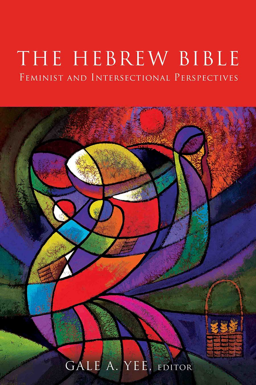 The Hebrew Bible: Feminist and Intersectional Perspectives,Used