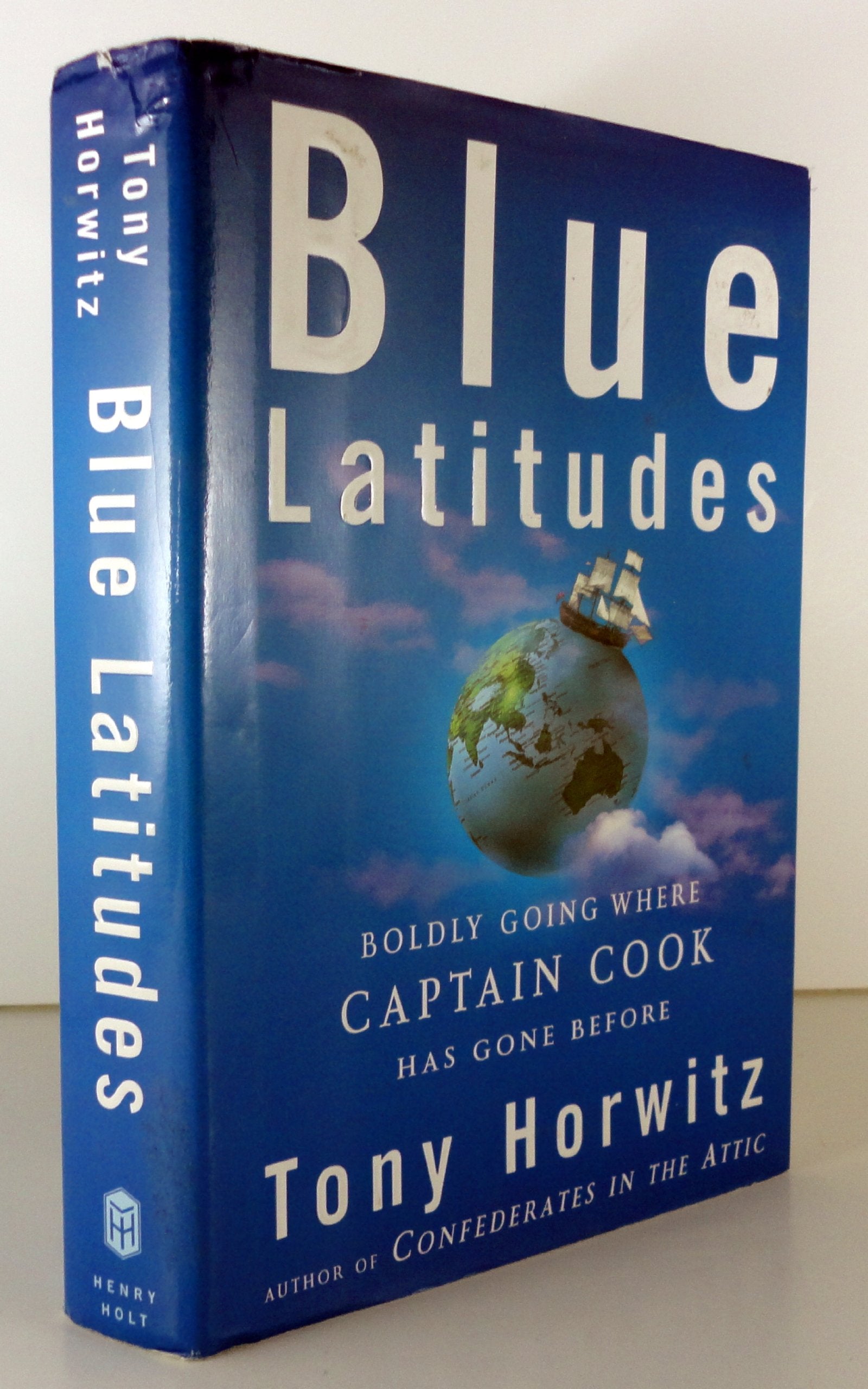Blue Latitudes: Boldly Going Where Captain Cook Has Gone Before,Used