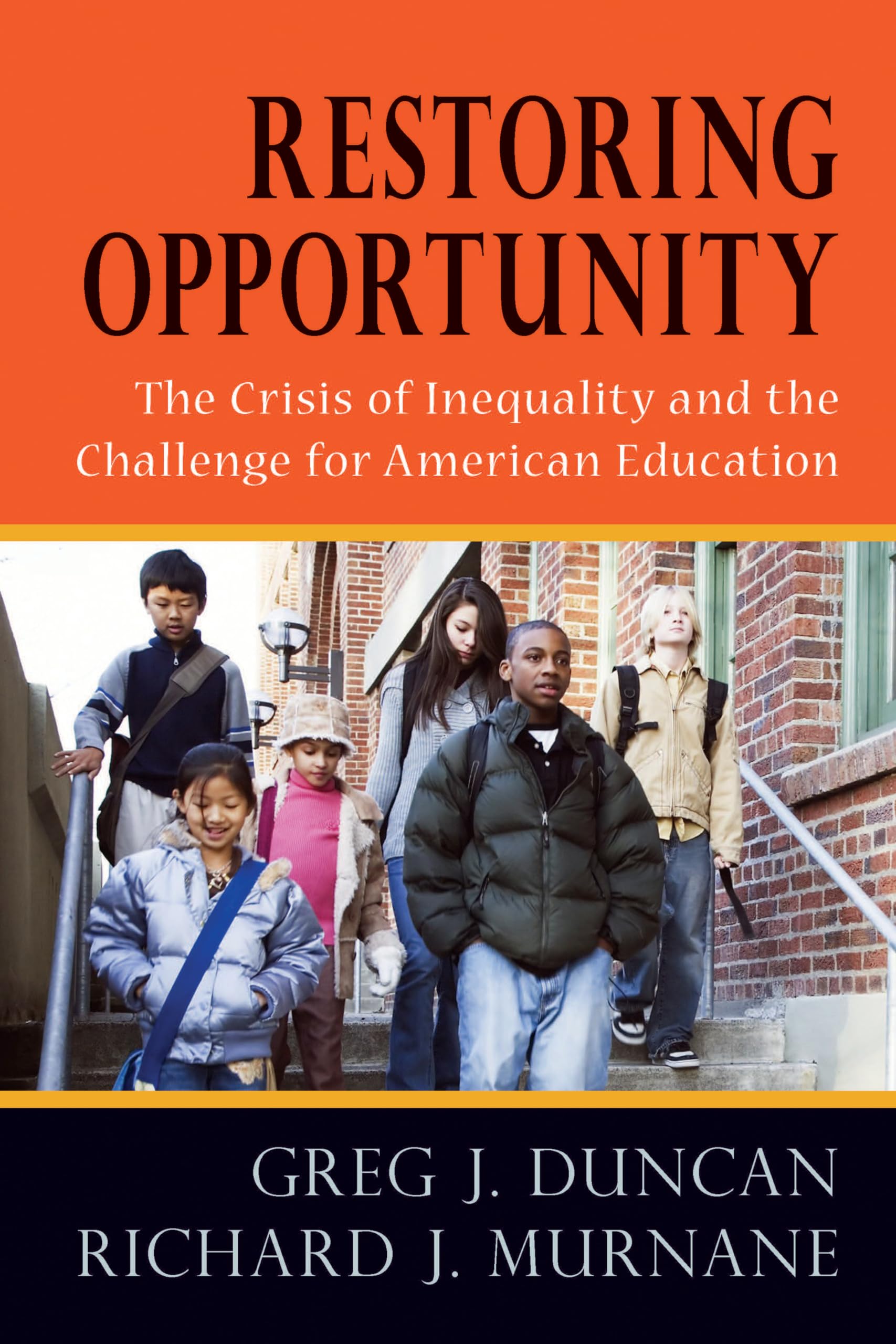 Restoring Opportunity: The Crisis Of Inequality And The Challenge For American Education,Used