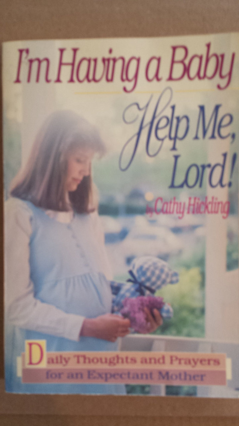 Im Having A Baby: Help Me Lord-used