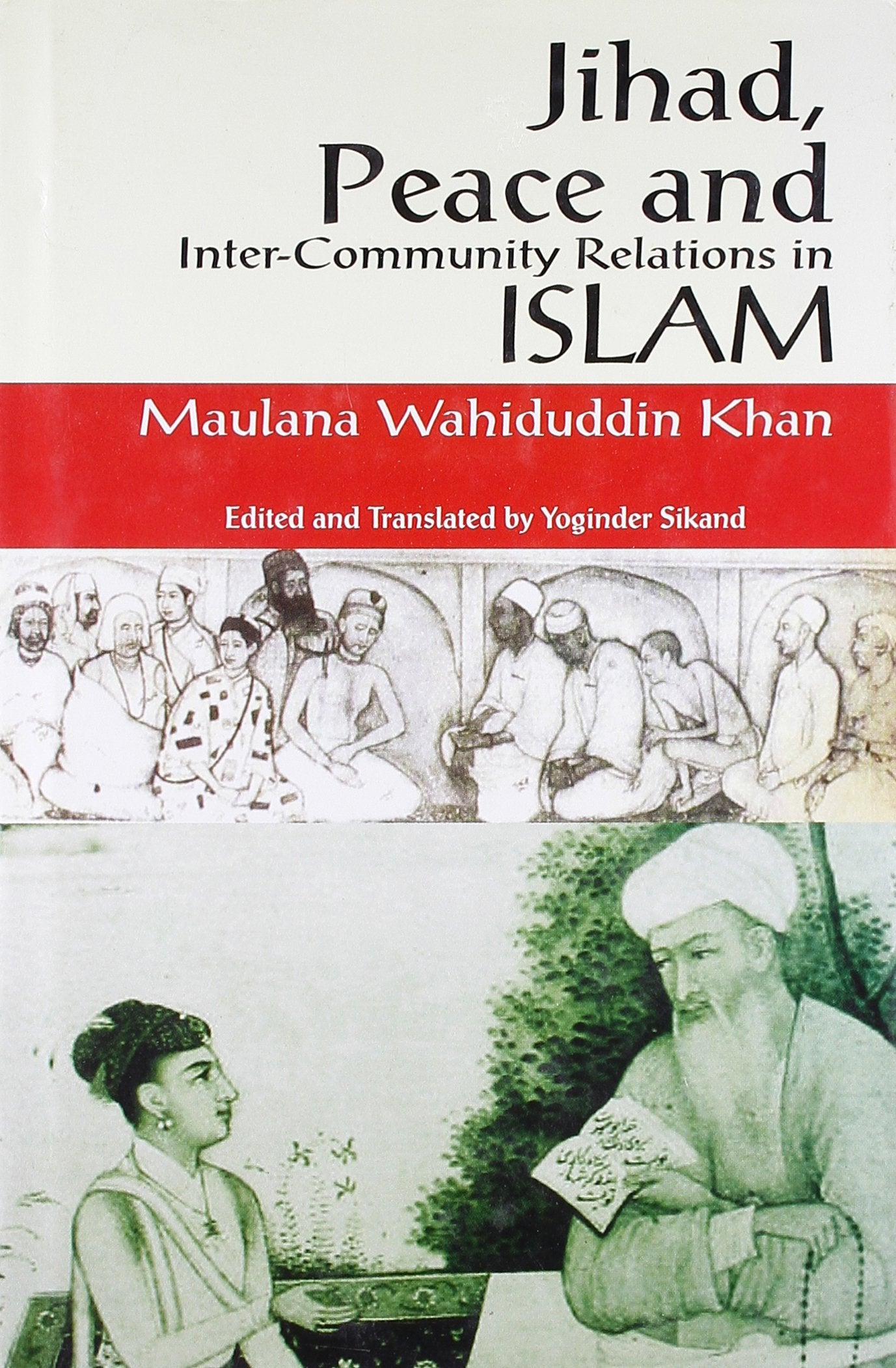 Jihad, Peace And Intercommunity Relations In Islam,Used