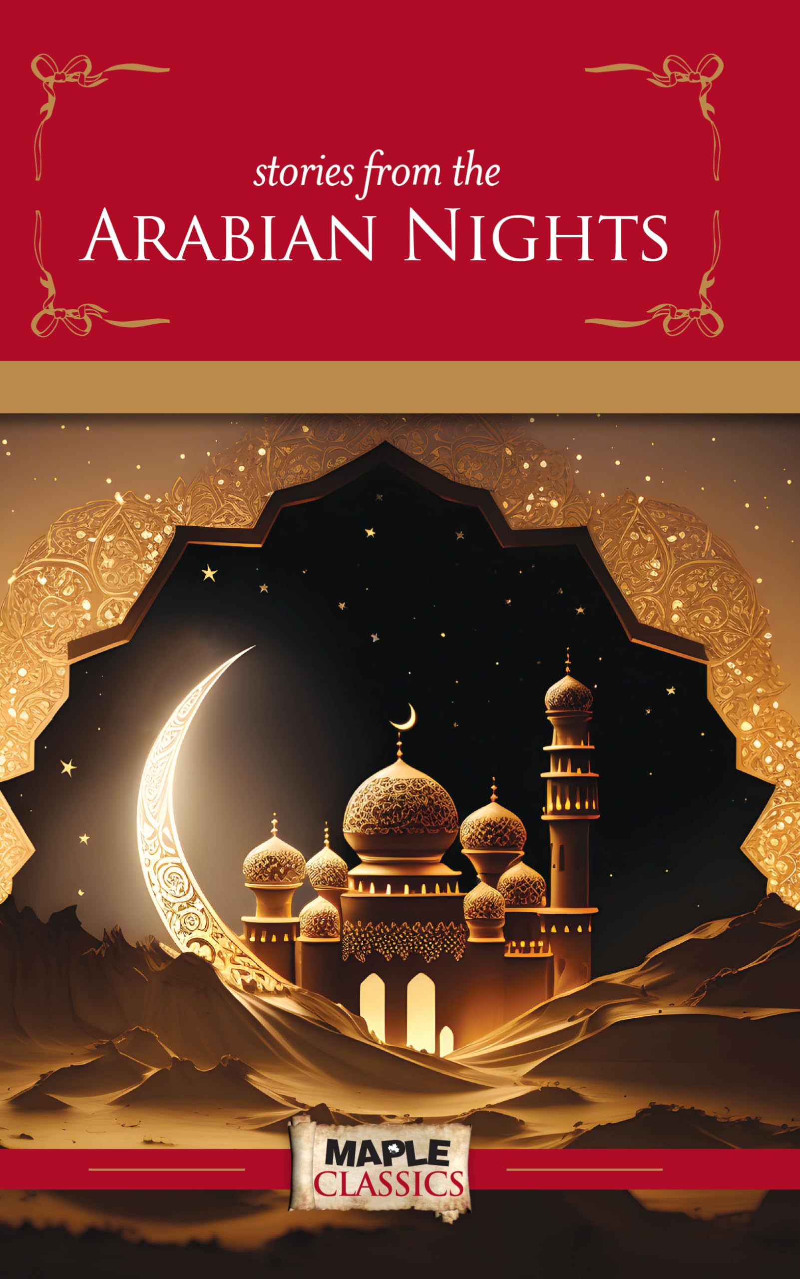 Stories From The Arabian Nights - Maple Classics