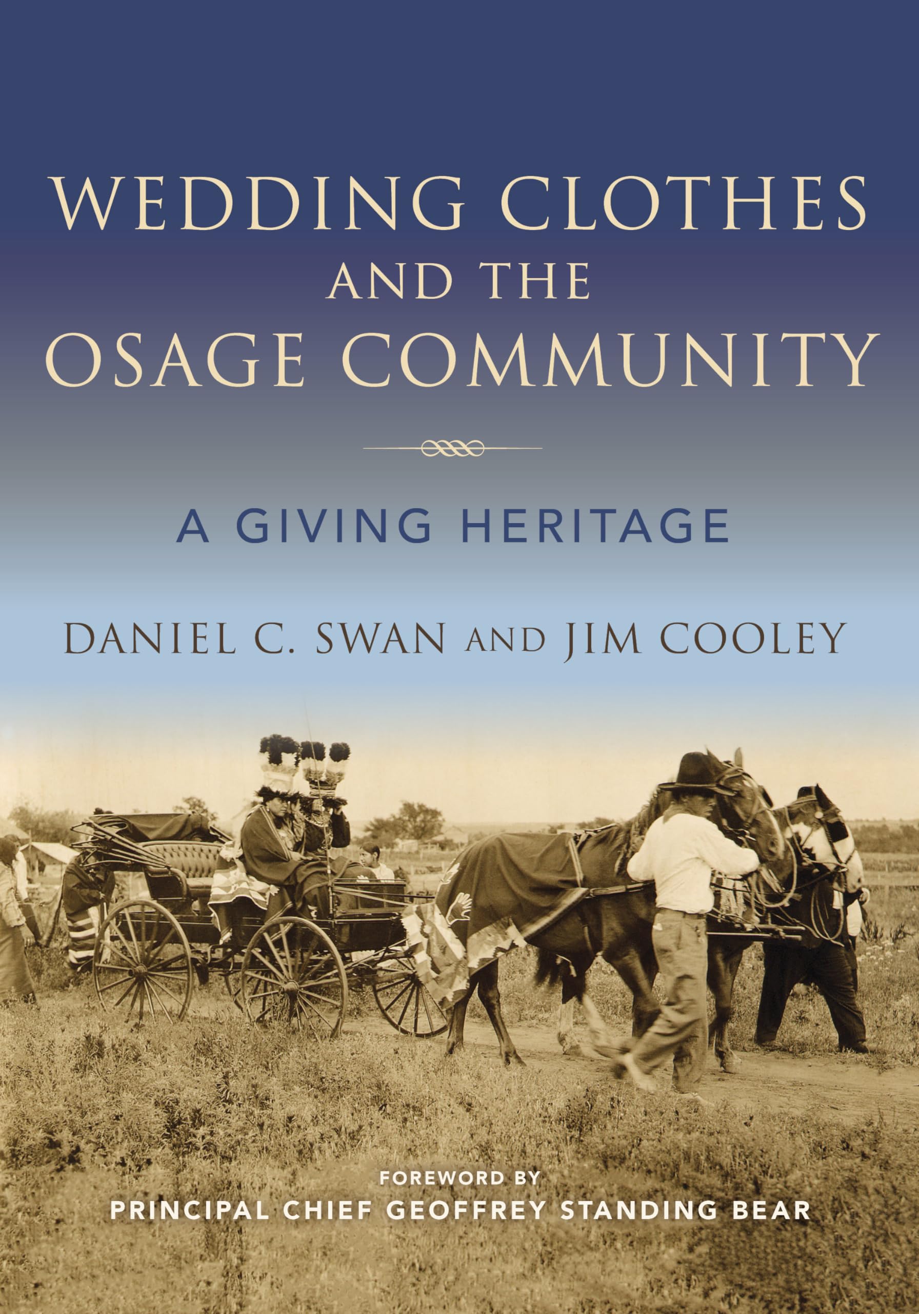 Wedding Clothes and the Osage Community: A Giving Heritage (Material Vernaculars),New