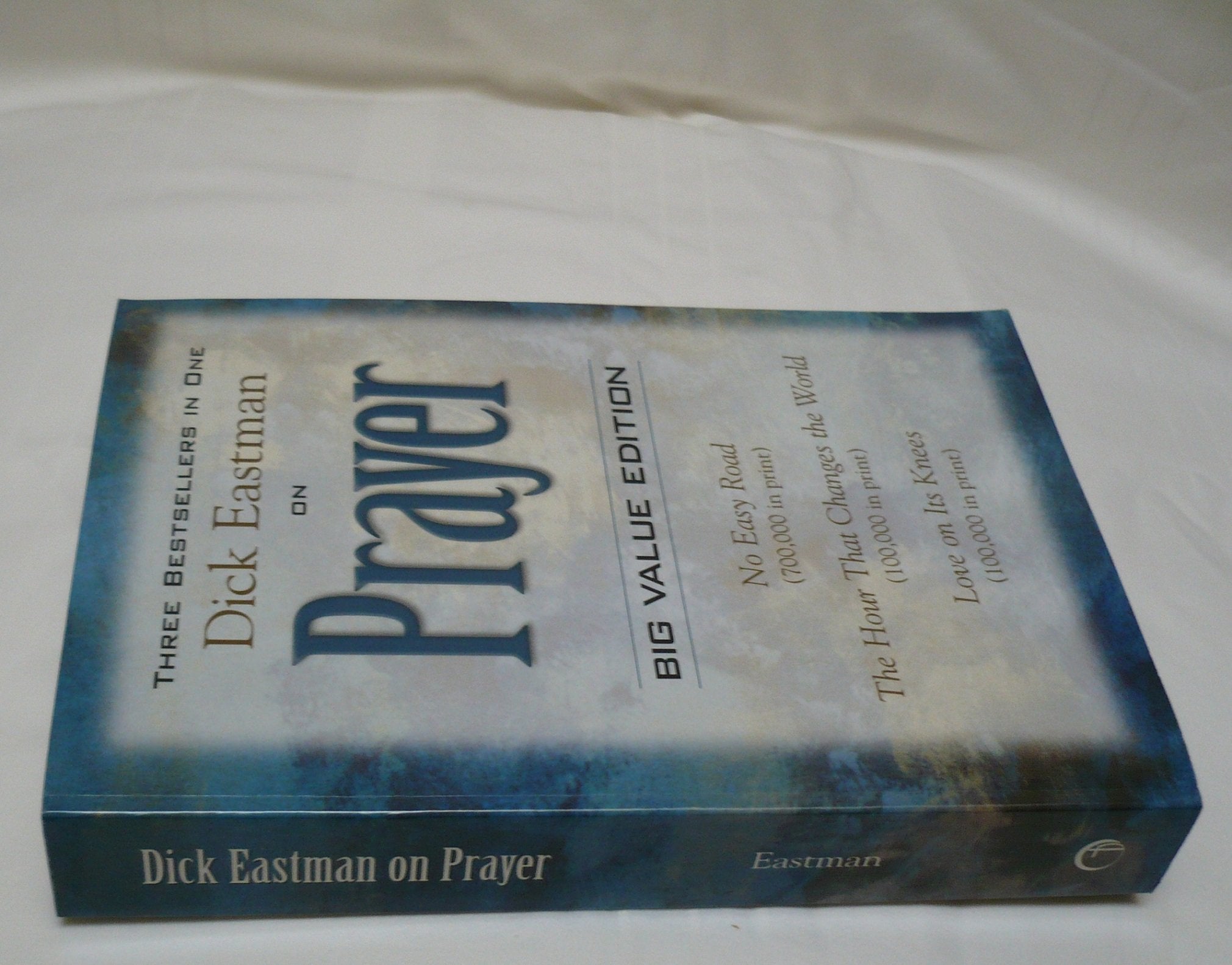 Dick Eastman on Prayer,Used