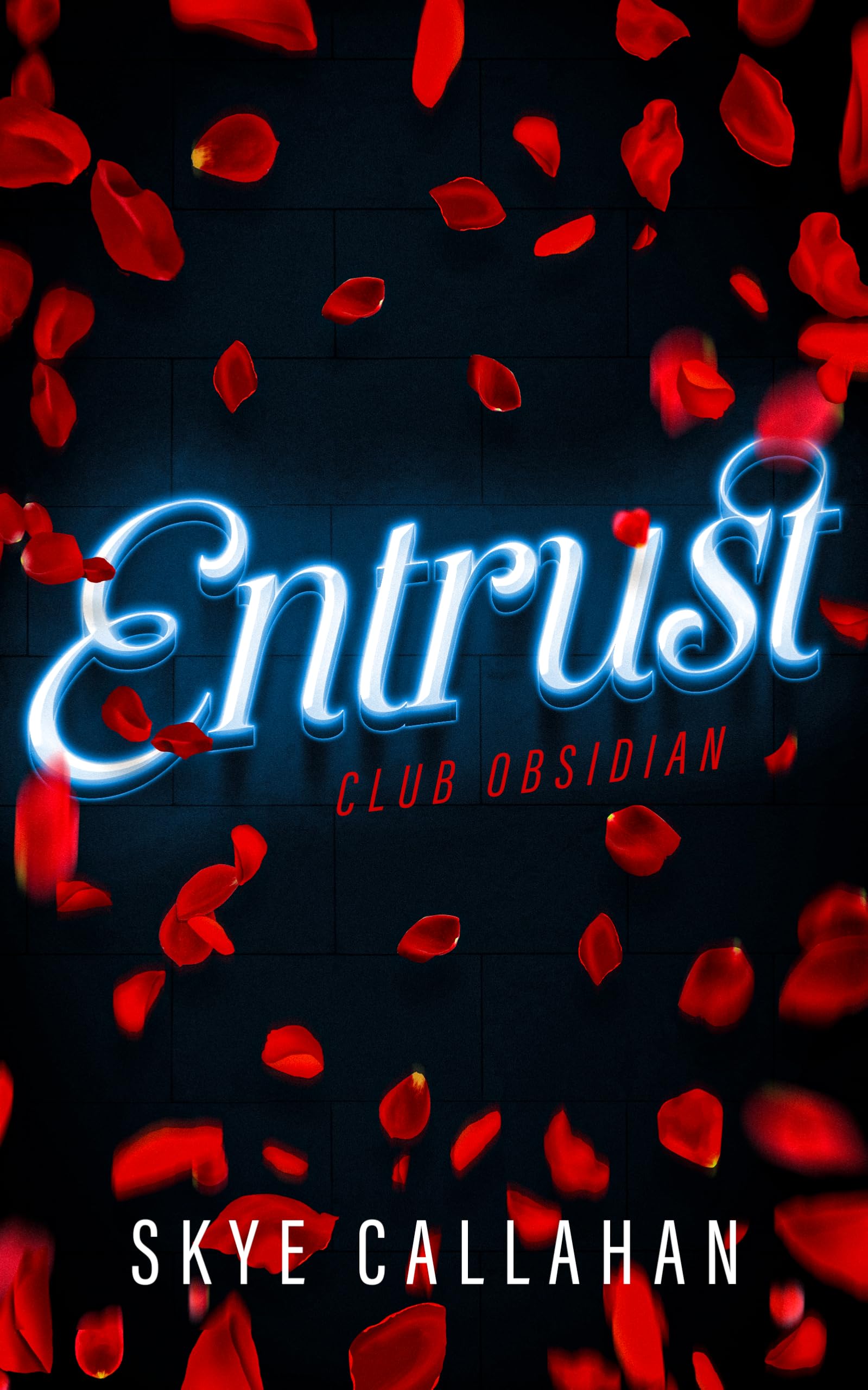 Entrust (Club Obsidian, 1)