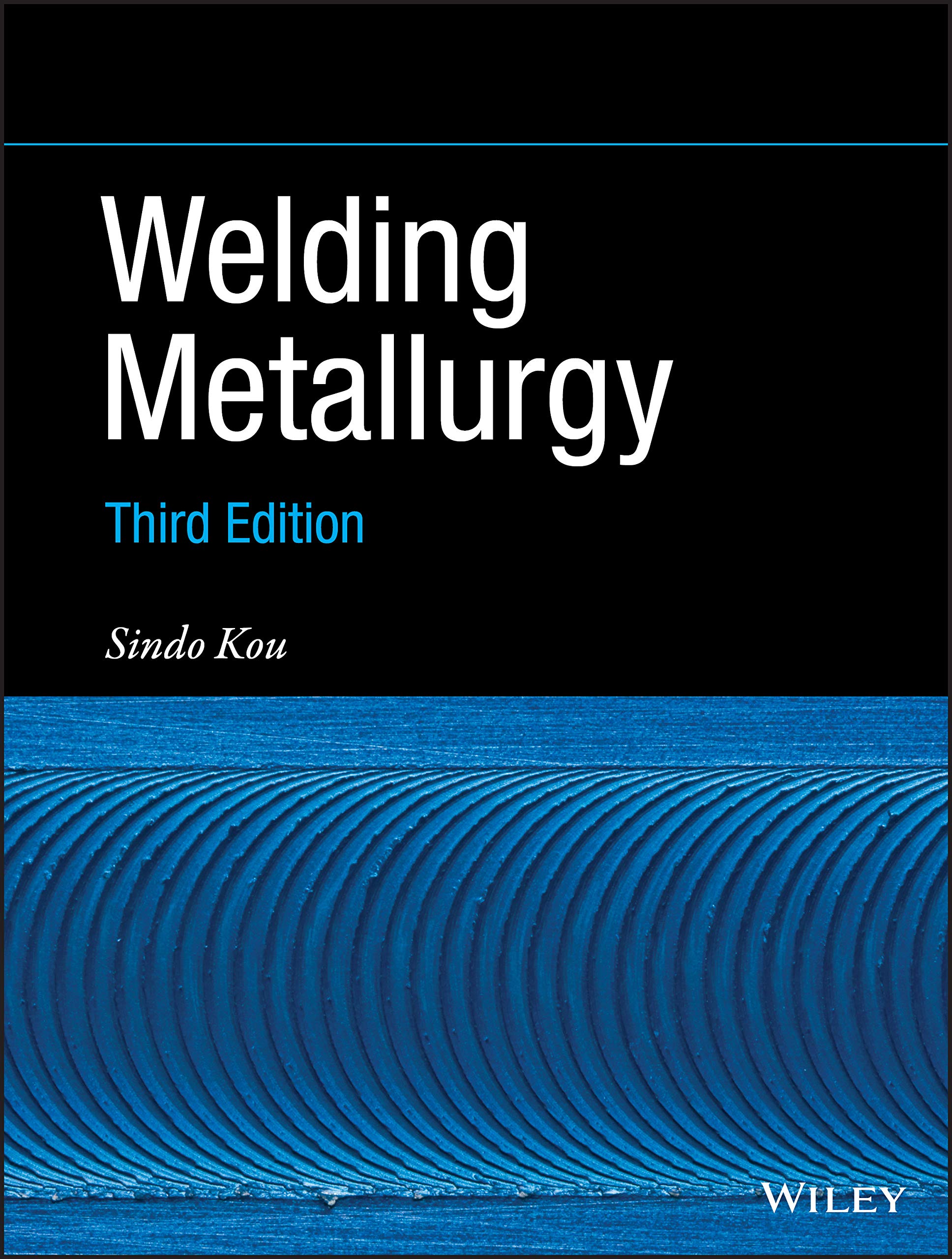 Welding Metallurgy, 3Rd Edition