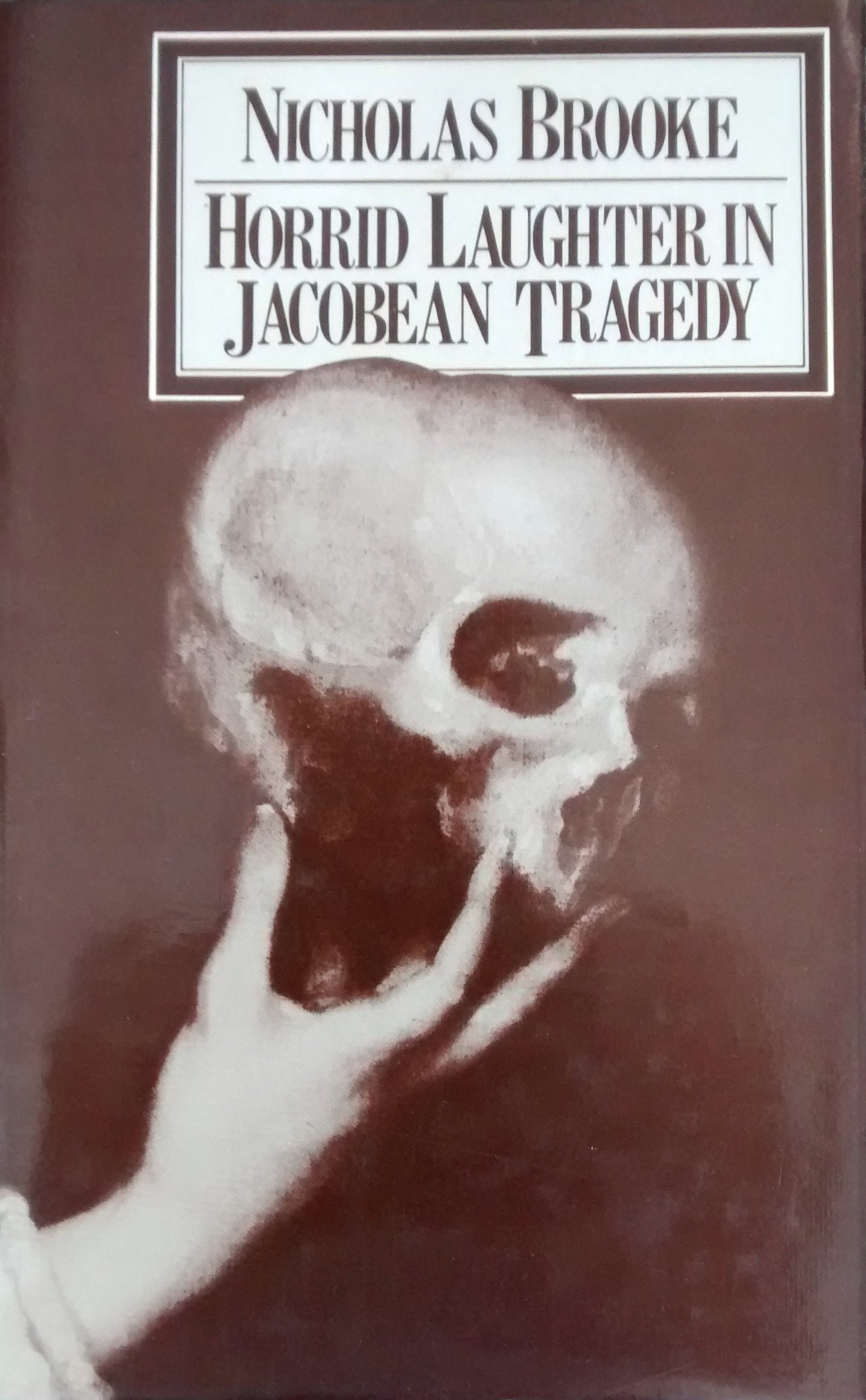 Horrid Laughter in Jacobean Tragedy,Used