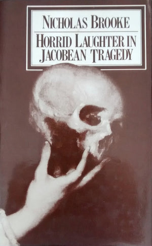 Horrid Laughter in Jacobean Tragedy,Used