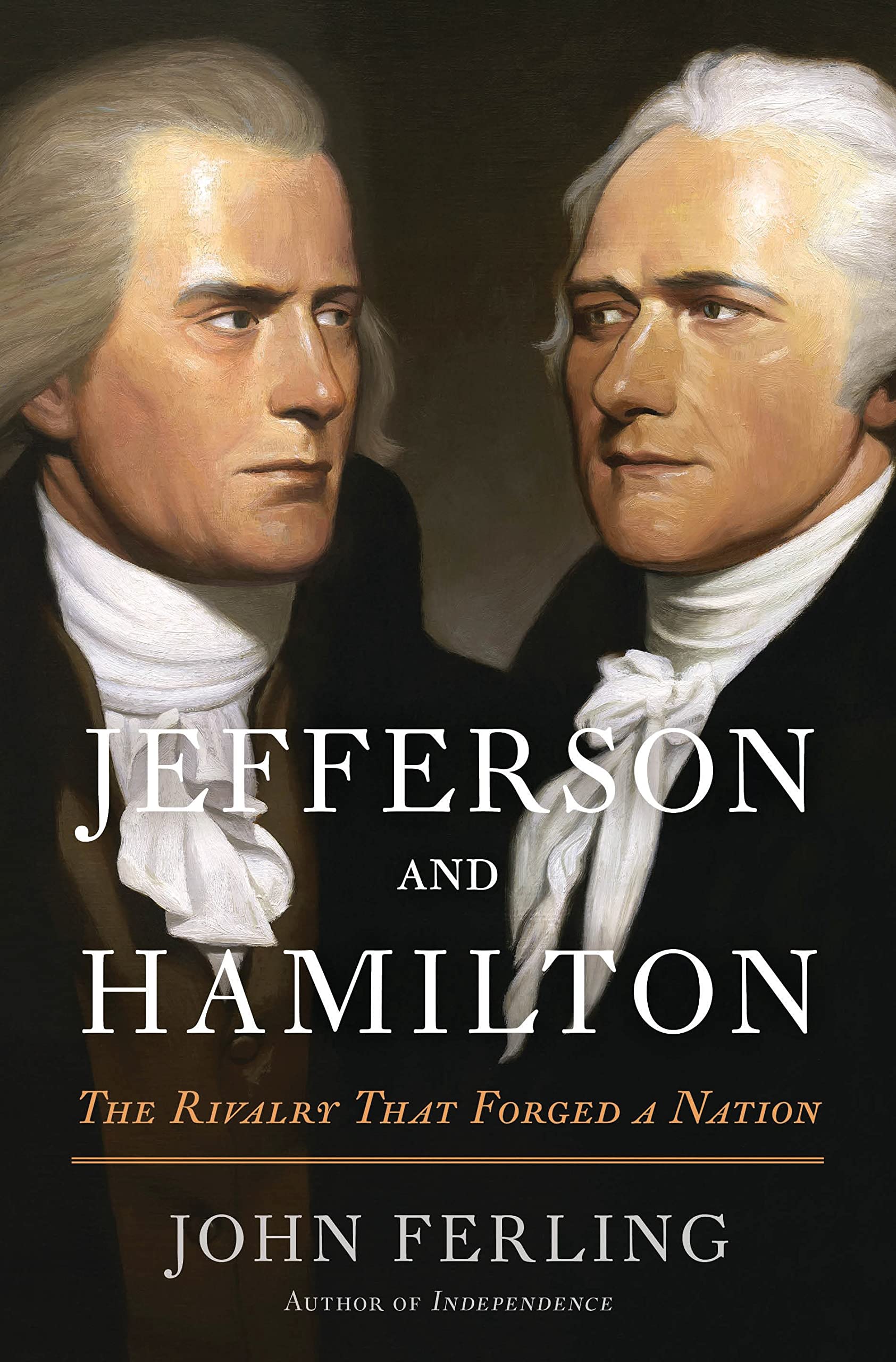 Jefferson And Hamilton: The Rivalry That Forged A Nation