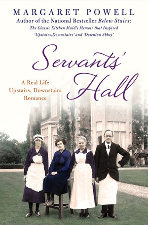 Servants' Hall: A Real Life Upstairs, Downstairs Romance (Below Stairs),Used