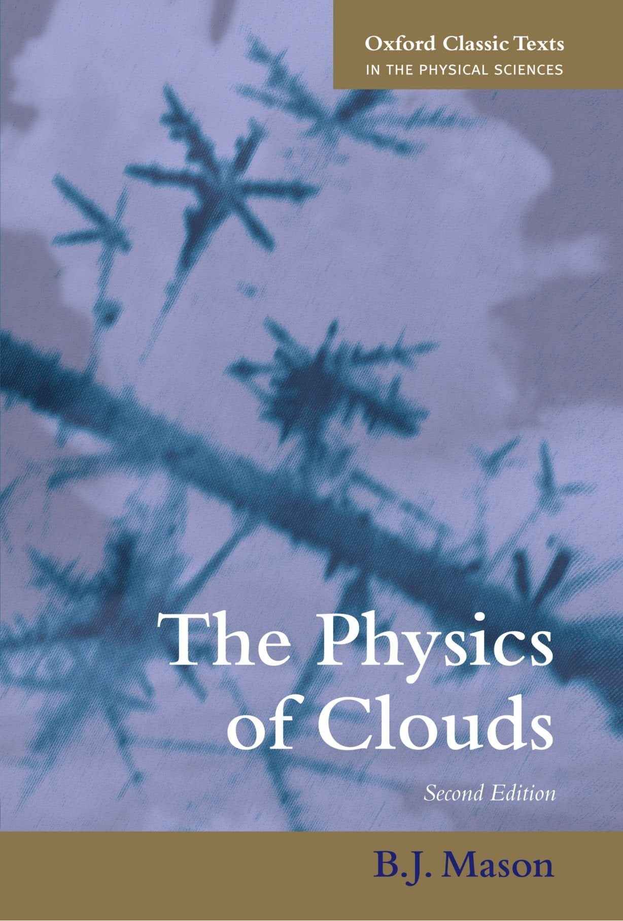 The Physics of Clouds (Oxford Classic Texts in the Physical Sciences),Used