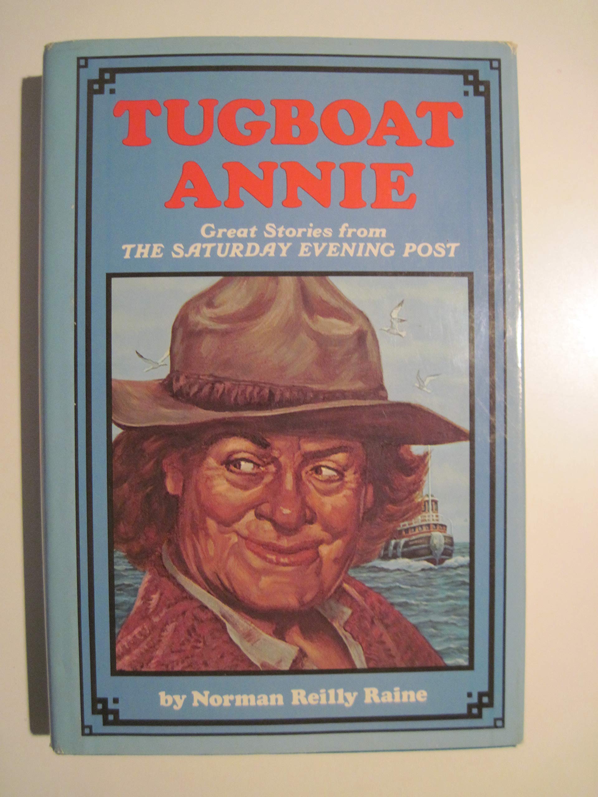 Tugboat Annie: Great Stories from the Saturday Evening Post,Used