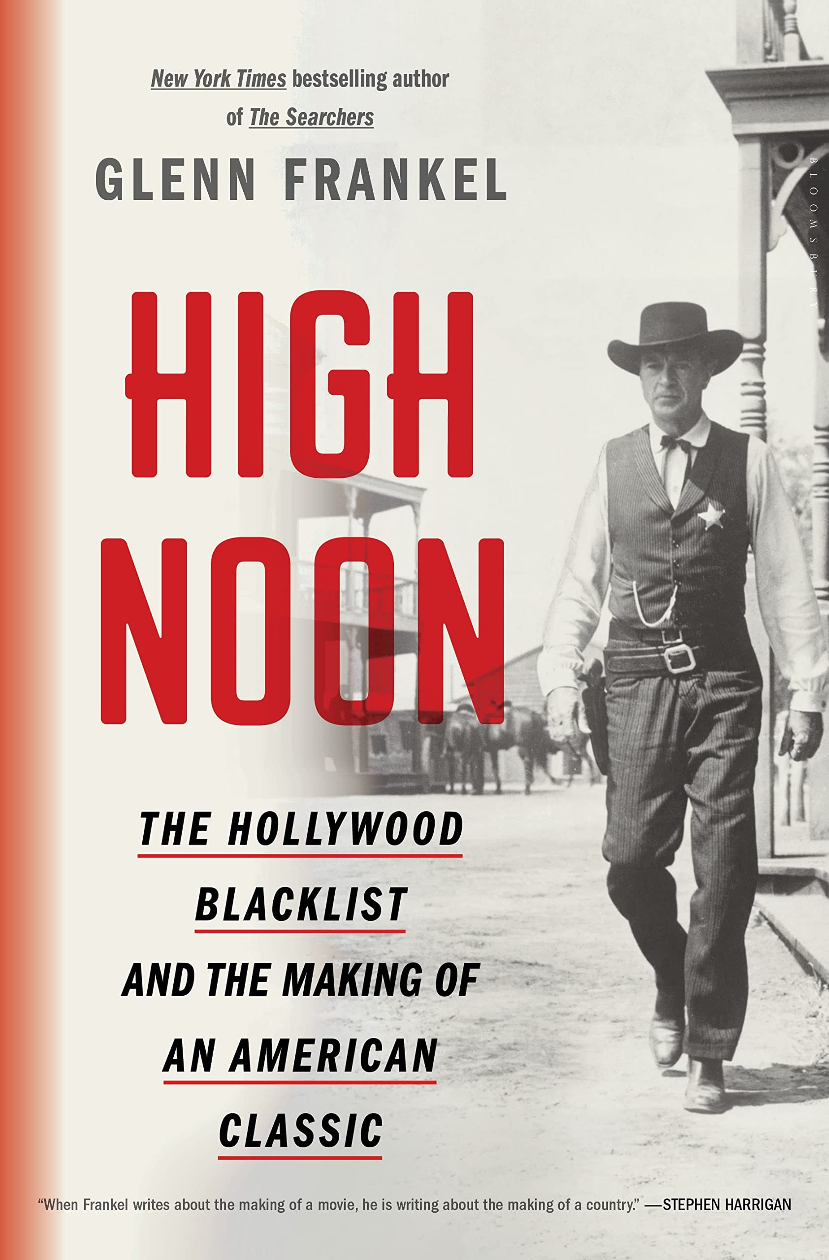 High Noon: The Hollywood Blacklist And The Making Of An American Classic