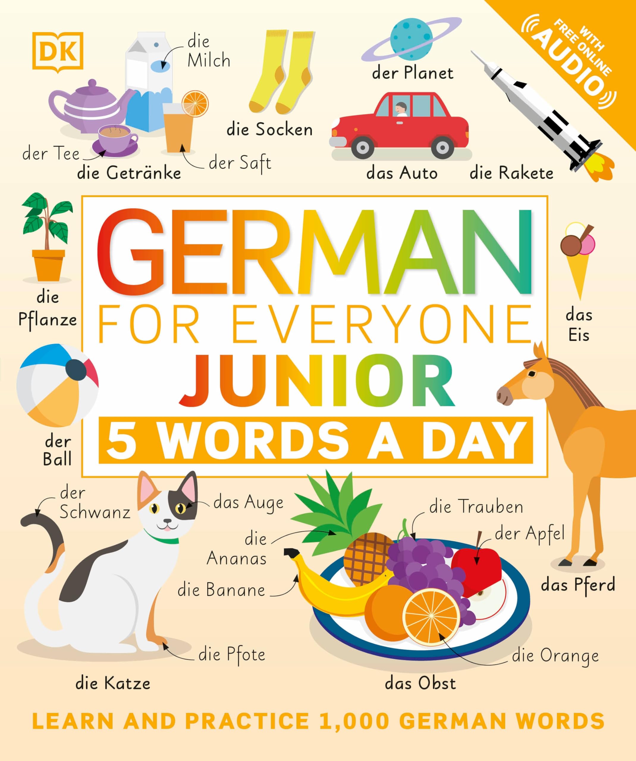 German For Everyone Junior: 5 Words A Day (Dk 5Words A Day),New