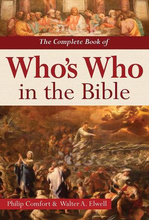 The Complete Book Of Who'S Who In The Bible
