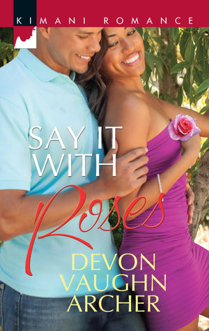 Say It with Roses (Kimani Romance),Used