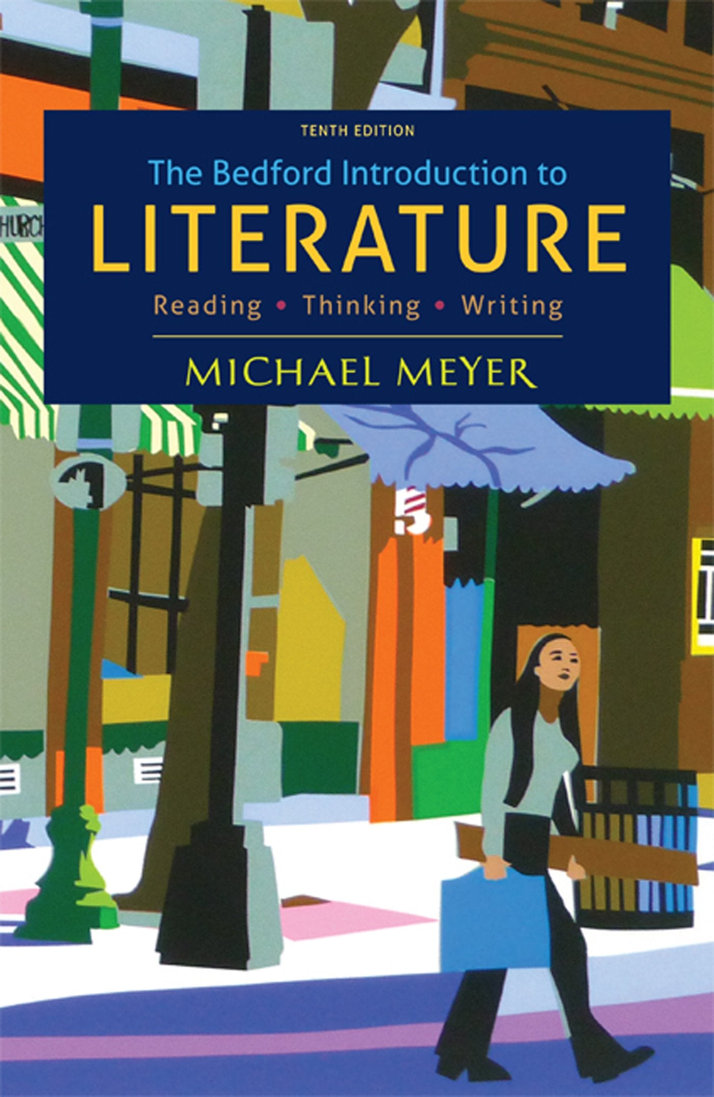 The Bedford Introduction to Literature: Reading, Thinking, Writing,New