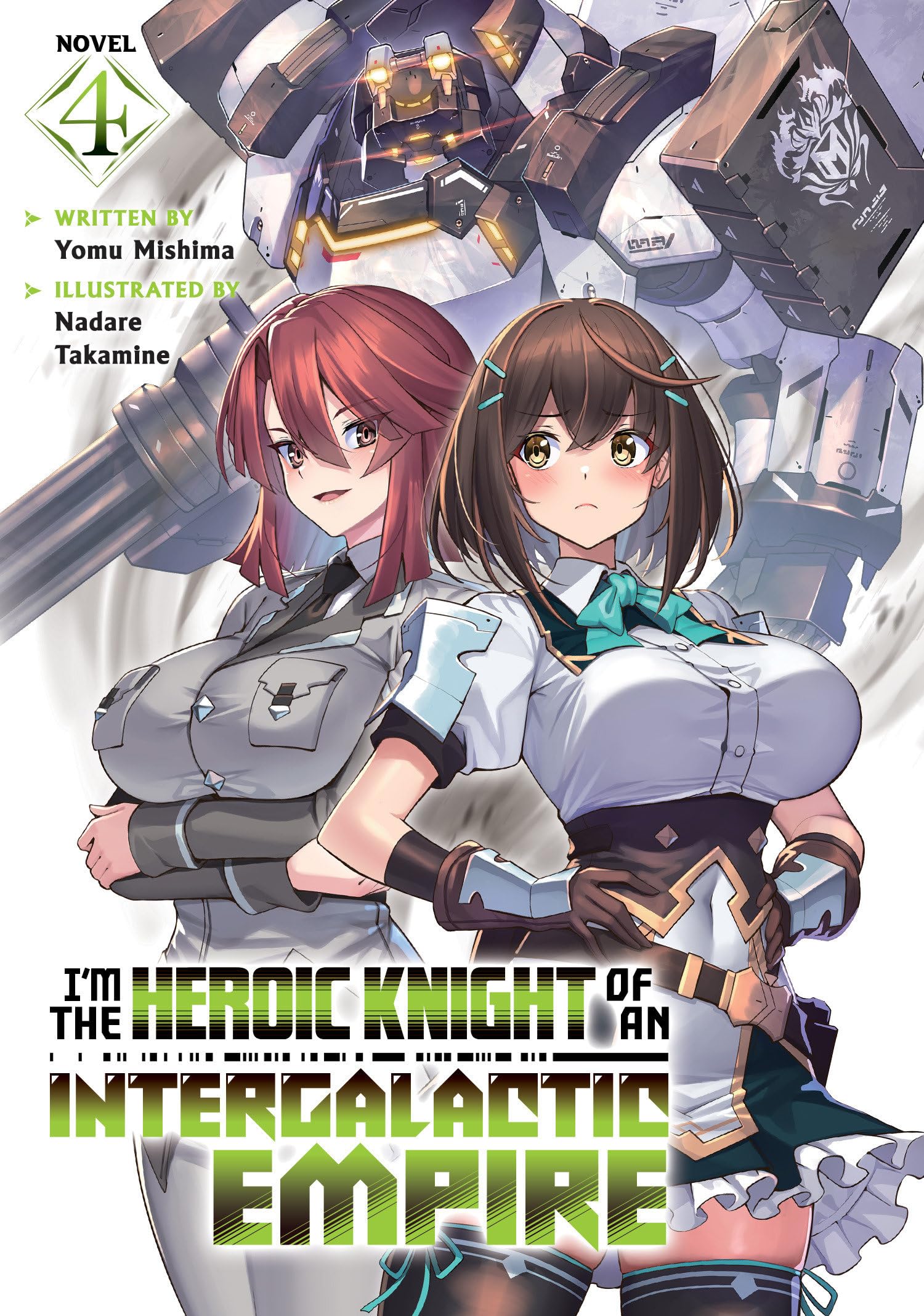 IM The Heroic Knight Of An Intergalactic Empire! (Light Novel) Vol. 4