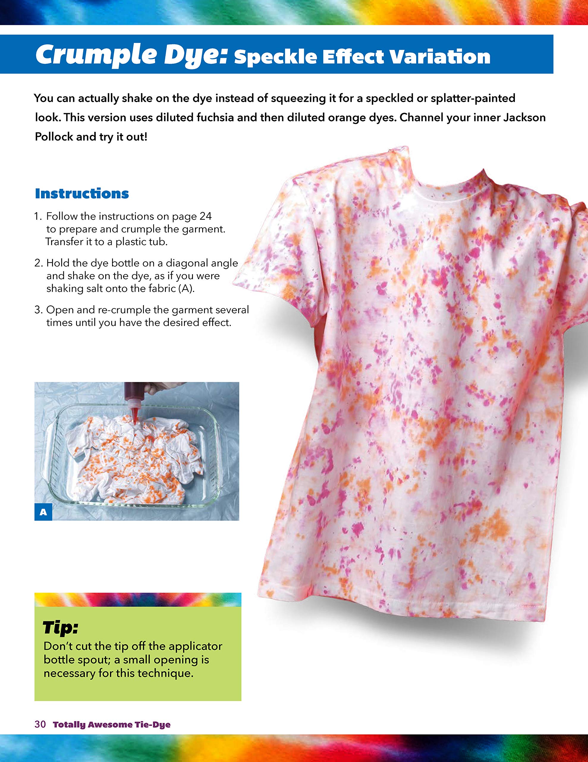 Totally Awesome TieDye: FuntoMake Fabric Dyeing Projects for All Ages (Design Originals) StepbyStep Instructions for Ice, R,Used