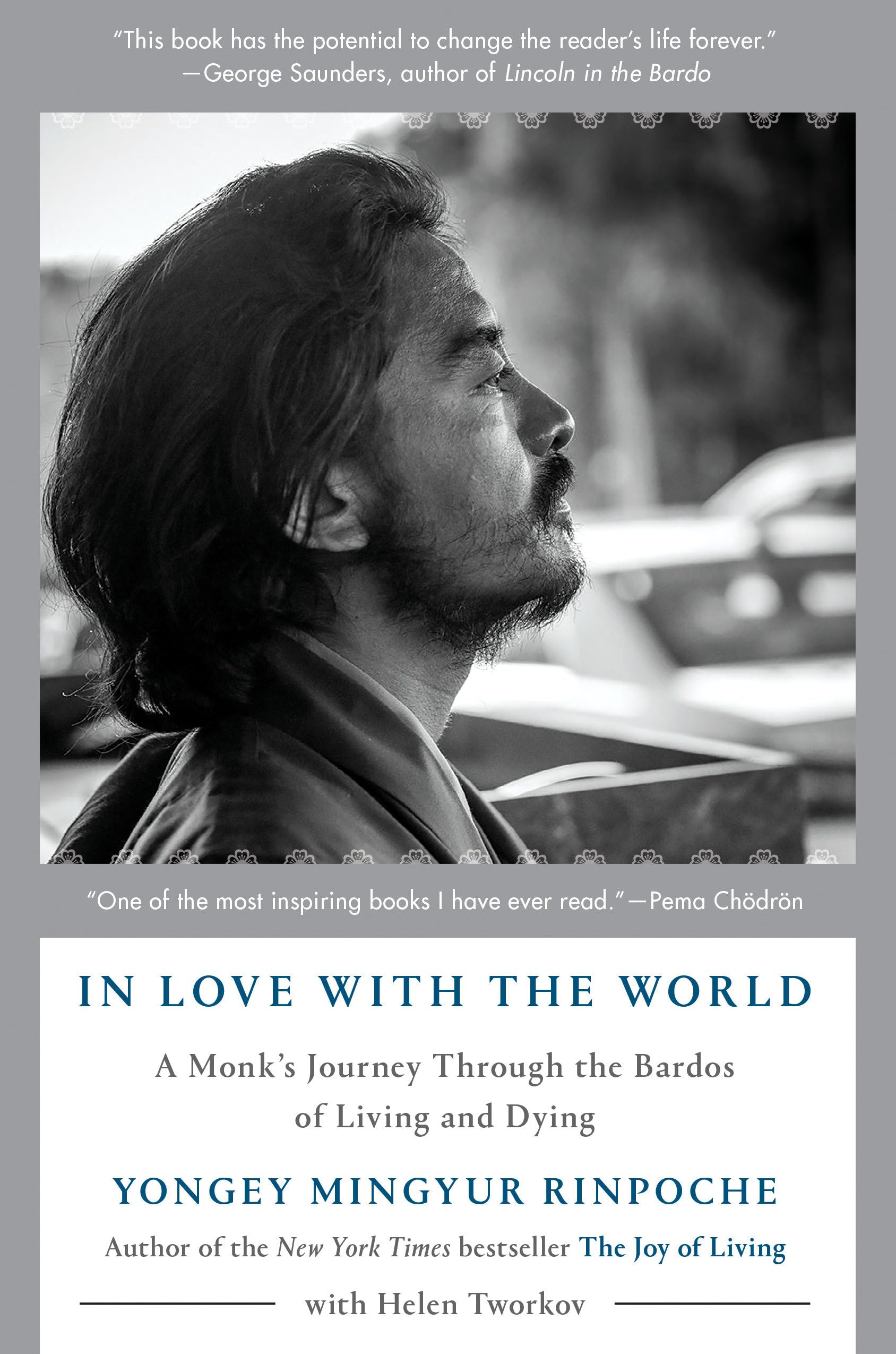 In Love With The World: A Monk'S Journey Through The Bardos Of Living And Dying