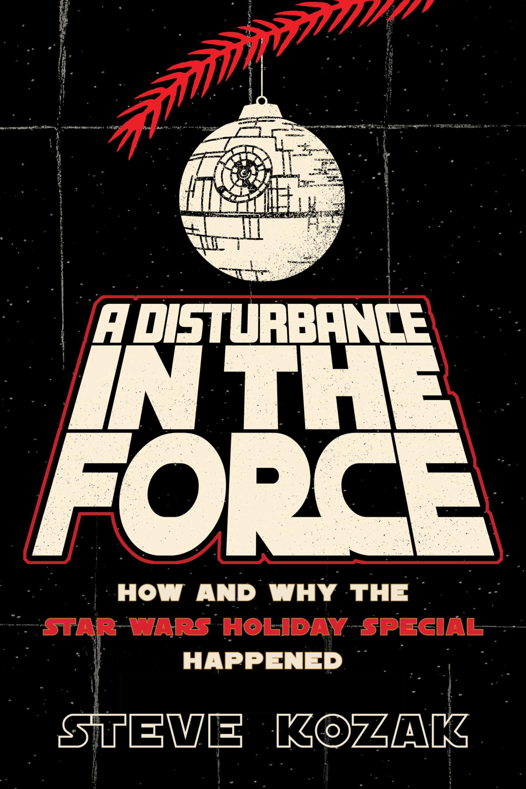 A Disturbance In The Force: How And Why The Star Wars Holiday Special Happened,New