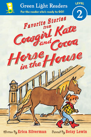 Favorite Stories from Cowgirl Kate and Cocoa: Horse in the House (Reader),Used