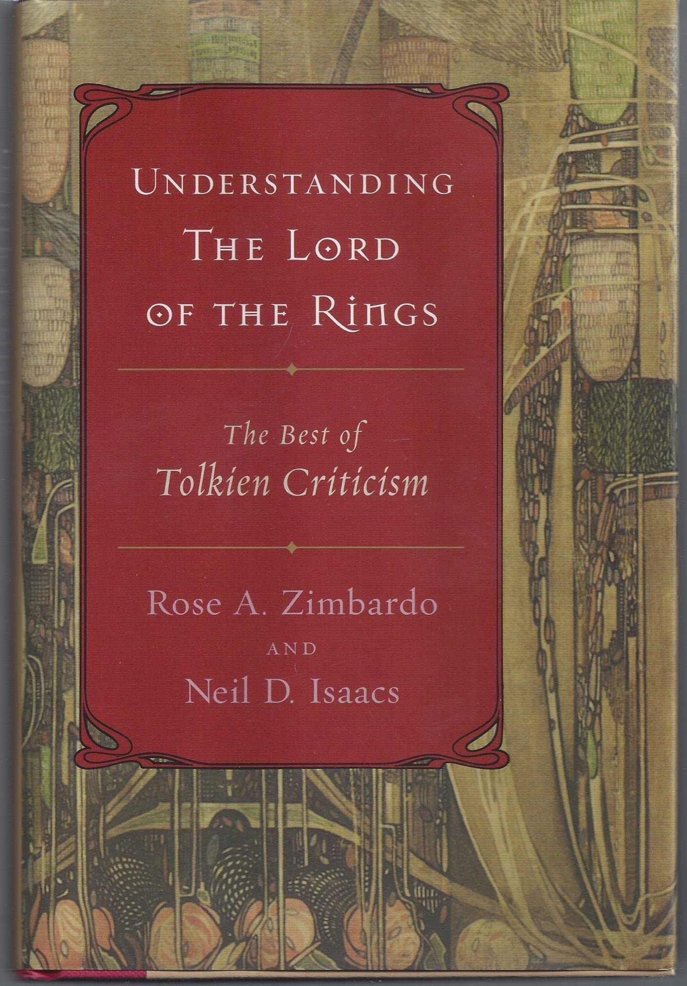Understanding the Lord of the Rings: The Best of Tolkien Criticism,New