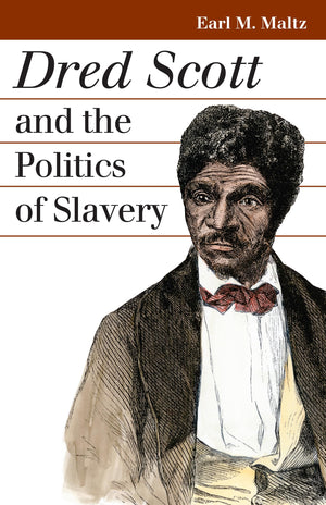 Dred Scott and the Politics of Slavery (Landmark Law Cases and American Society),Used