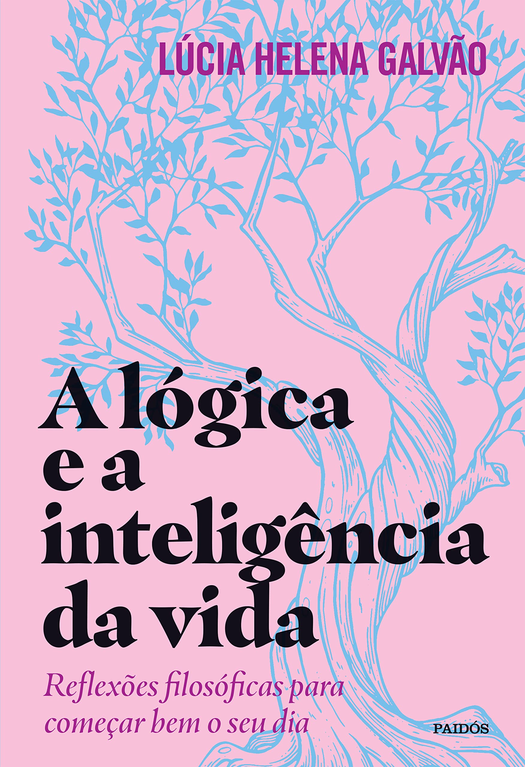 A lgica e a inteligncia da vida: Reflexes filosficas para comear bem o seu dia Capa comum  5 outubro 2022