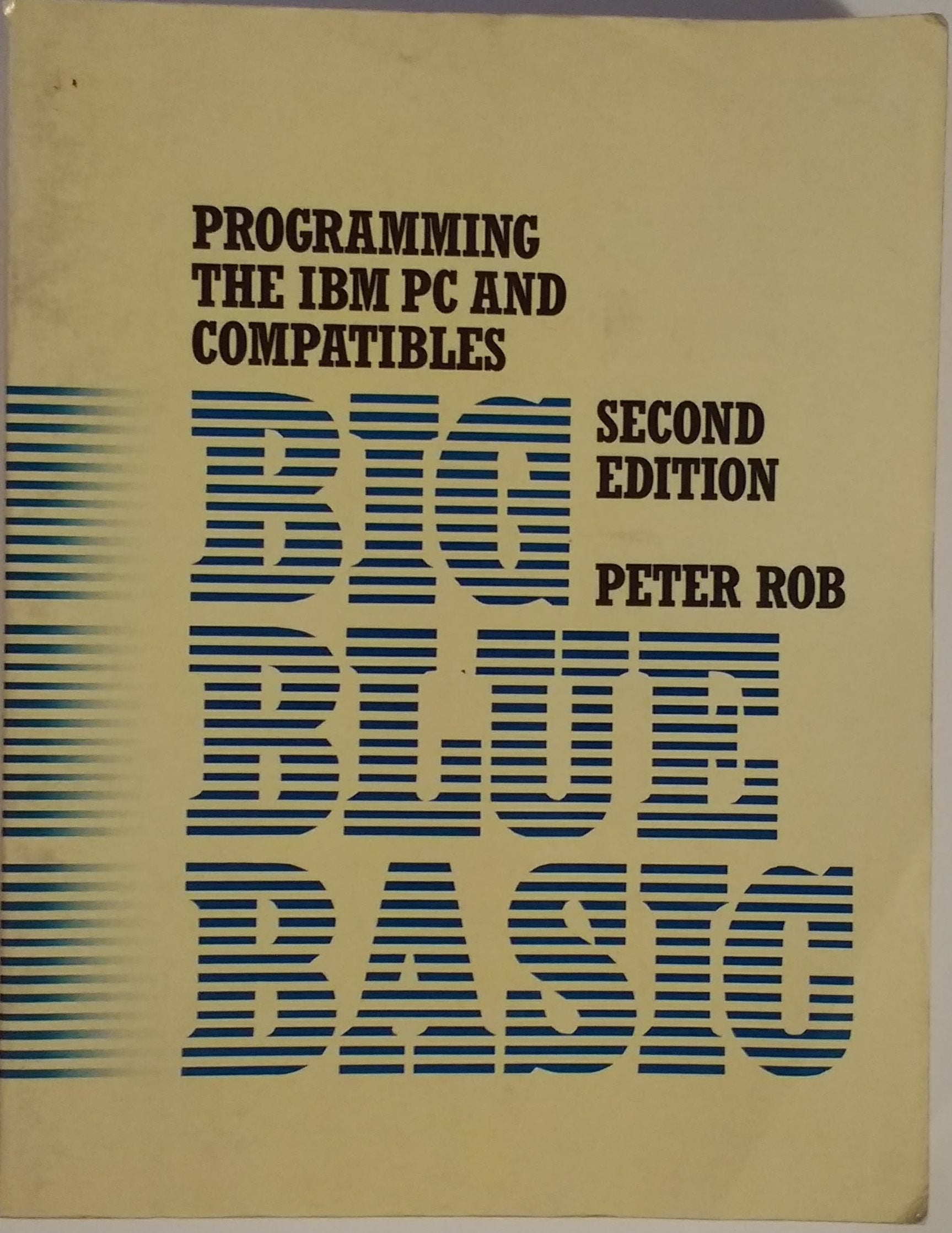 Big Blue Basic/Programming the IBM PC and Compatibles,Used