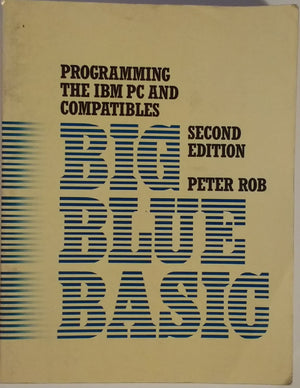 Big Blue Basic/Programming the IBM PC and Compatibles,Used
