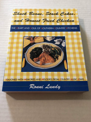 Shuck Beans, Stack Cakes, and Honest Fried Chicken: The Heart and Soul of Southern Country Kitchens