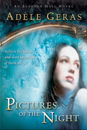 Pictures of the Night: The Egerton Hall Novels, Volume Three (An Egerton Hall Novel),Used