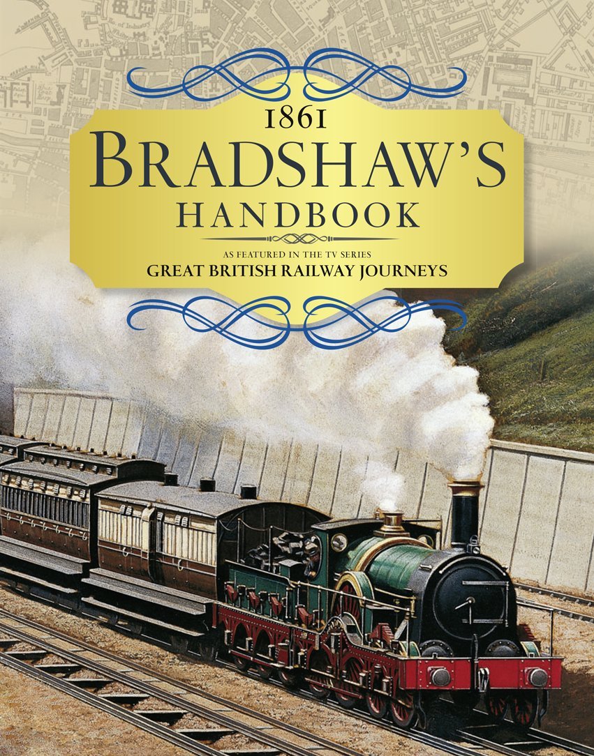 Bradshaws Handbook: 1861 Railway Handbook of Great Britain And Ireland,Used